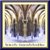 The Art of Pan: Concert for Pan Flute & Organ