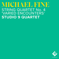 Fine: String Quartet No. 4 